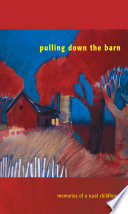 Pulling down the barn : memories of a rural childhood