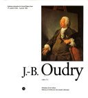 J.-B. Oudry, 1686-1755 : Galeries nationales du Grand palais, Paris, 1er octobre 1982-3 janvier 1983.