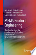 MEMS Product Engineering Handling the Diversity of an Emerging Technology. Best Practices for Cooperative Development