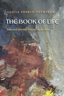 The book of life : selected Jewish poems, 1979-2011