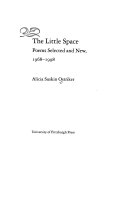 The little space : poems selected and new, 1968-1998