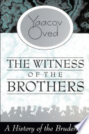 The witness of the brothers : a history of the Bruderhof