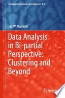 Data analysis in bi-partial perspective : clustering and beyond