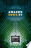 Amazon town TV : an audience ethnography in  Gurupá, Brazil