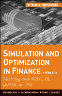 Simulation and Optimization in Finance + Website : Modeling with MATLAB, @Risk, or VBA.