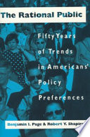 The rational public : fifty years of trends in Americans' policy preferences