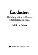 Exodusters : Black migration to Kansas after Reconstruction