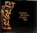 Elephants and ivories in South Asia