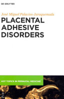 Placental adhesive disorders