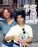 Hip-hop at the end of the world : the photography of Ernie Paniccioli