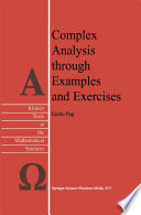 Complex Analysis through Examples and Exercises