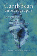 Caribbean autobiography : cultural identity and self-representation