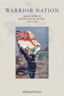 Warrior nation : images of war in British popular culture, 1850-2000