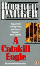 A Catskill eagle : a Spenser novel