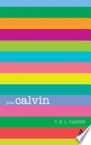 Calvin : an introduction to his thought