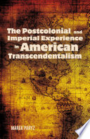 The postcolonial and imperial experience in American transcendentalism