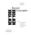 New York, New York, recent cityscapes : paintings by Martha Diamond, Jane Dickson, Yvonne Jacquette, David Kapp