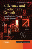 Efficiency and Productivity Growth : Modelling in the Financial Services Industry.