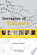 Contagion of violence : workshop summary