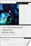 The contemporary American monologue : performance and politics