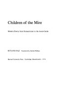 Children of the mire; modern poetry from Romanticism to the avant-garde.