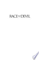 Race with the Devil : my journey from racial hatred to rational love