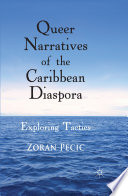 Queer Narratives of the Caribbean Diaspora : Exploring Tactics