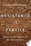 Resistance is fertile : Canadian struggles on the biocommons