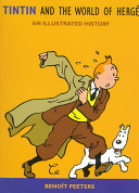 Tintin and the world of Hergé : an illustrated history