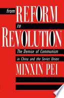 From reform to revolution : the demise of communism in China and the Soviet Union