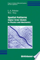 Spatial Patterns Higher Order Models in Physics and Mechanics