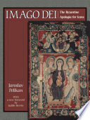 Imago Dei : the Byzantine apologia for icons