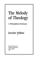 The melody of theology : a philosophical dictionary