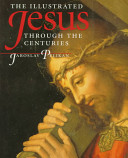 The illustrated Jesus through the centuries