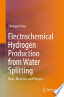 Electrochemical hydrogen production from water splitting : basic, materials and progress