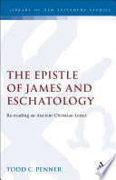The Epistle of James and eschatology : re-reading an ancient Christian letter