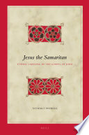 Jesus the Samaritan : ethnic labeling in the Gospel of John
