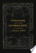 Theology and the Victorian novel