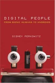 Digital people : from bionic humans to androids
