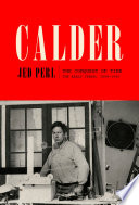Calder : the conquest of time : the early years, 1898-1940
