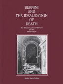 Bernini and the idealization of death : the Blessed Ludovica Albertoni and the Altieri Chapel