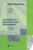 Insecticides in Agriculture and Environment Retrospects and Prospects