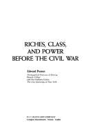 Riches, class, and power before the Civil War.