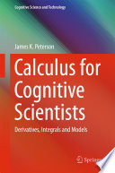 Calculus for Cognitive Scientists Derivatives, Integrals and Models