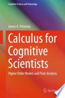 Calculus for Cognitive Scientists Higher Order Models and Their Analysis