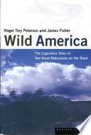 Wild America : the record of a 30,000-mile journey around the continent by a distinguished naturalist and his British colleague