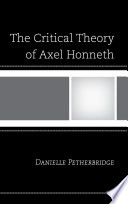 The critical theory of Axel Honneth