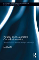 Parallels and responses to curricular innovation : the possibilities of posthumanistic education