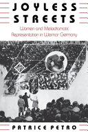 Joyless streets : women and melodramatic representation in Weimar, Germany