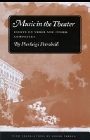 Music in the theater : essays on Verdi and other composers